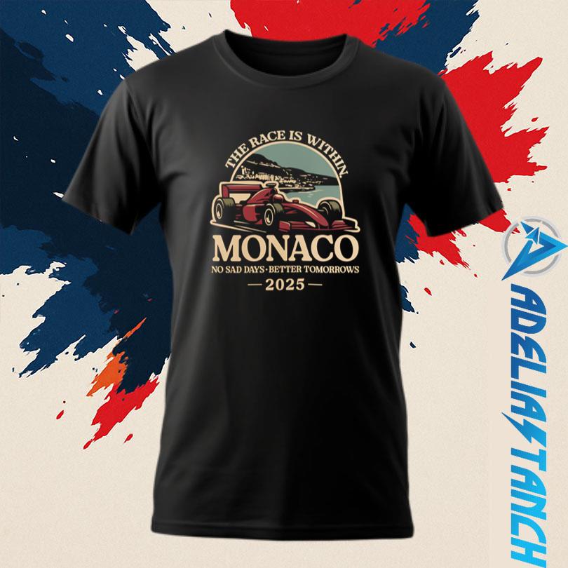 The Race Is Within Monaco 2025 Shirt