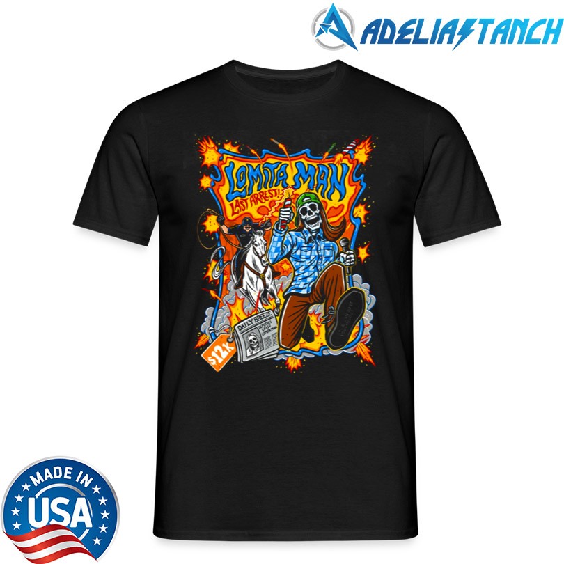 The Loosey Goosey Life Lomita Man Shirt