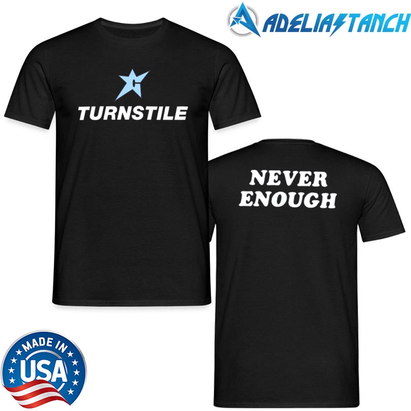 C-Star Never Enough Turnstile Merch Store