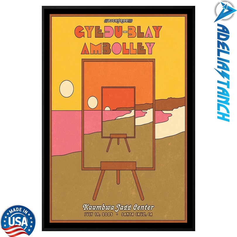 Gyedu-Blay Ambolley July 19 2025 Kuumbwa Jazz Center Santa Cruz, CA Poster