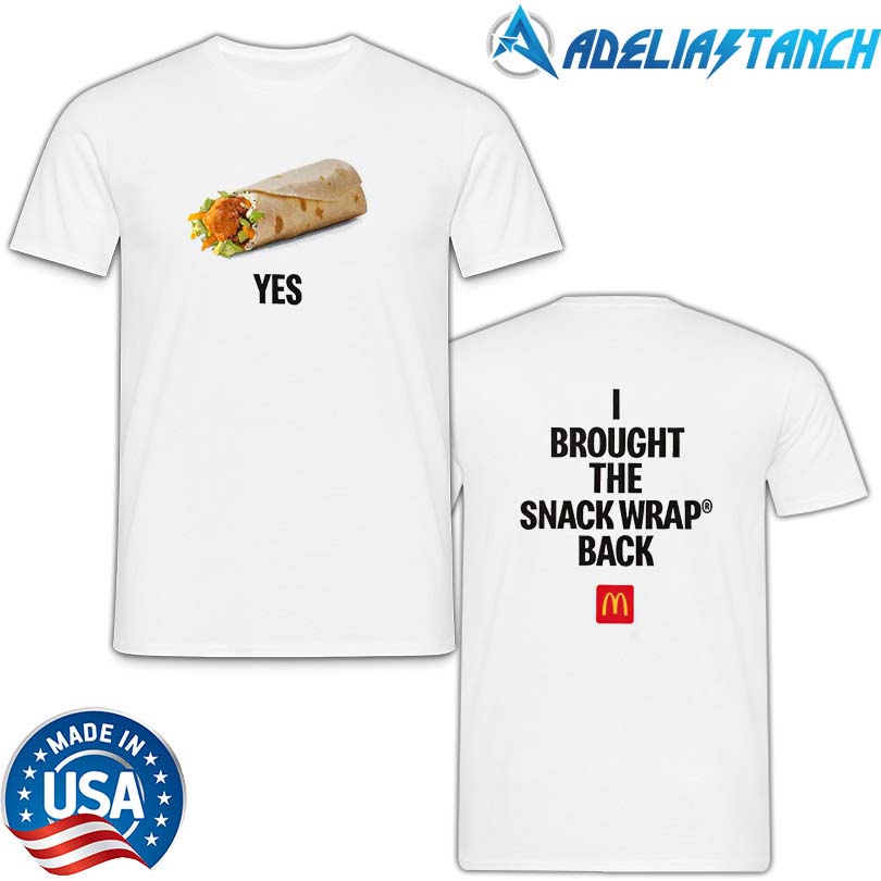 I Brought Snackwrap Back T-Shirt