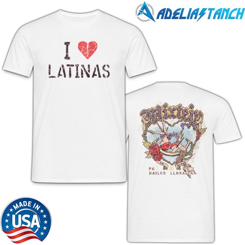 I Love Latinas Mixteip Merch Store
