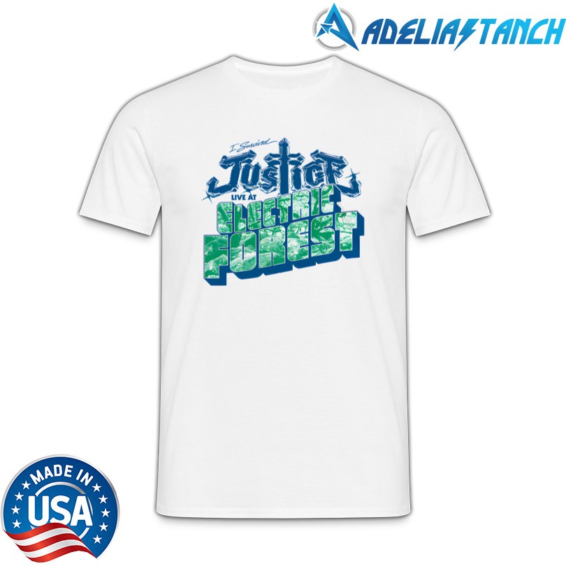 I survived Justice Live at Electric Forest Shirt