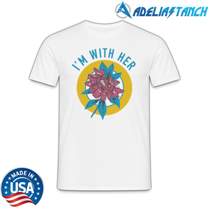 I’m With Her Rhododendron Tee