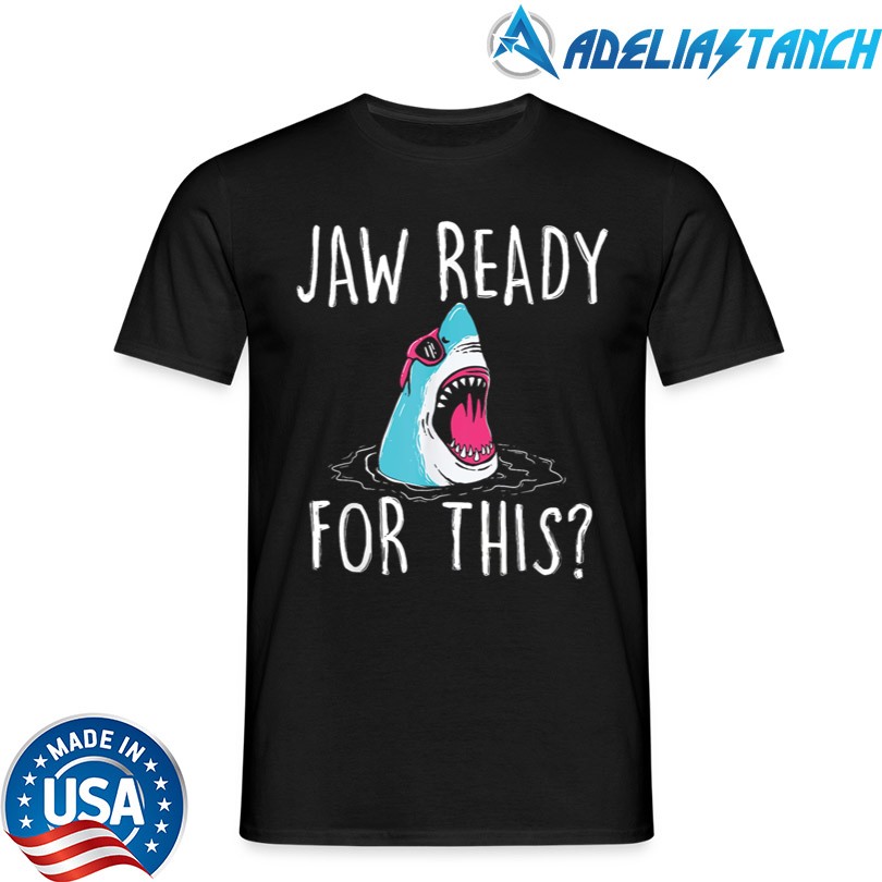 Jaw Ready For This Official T-Shirt