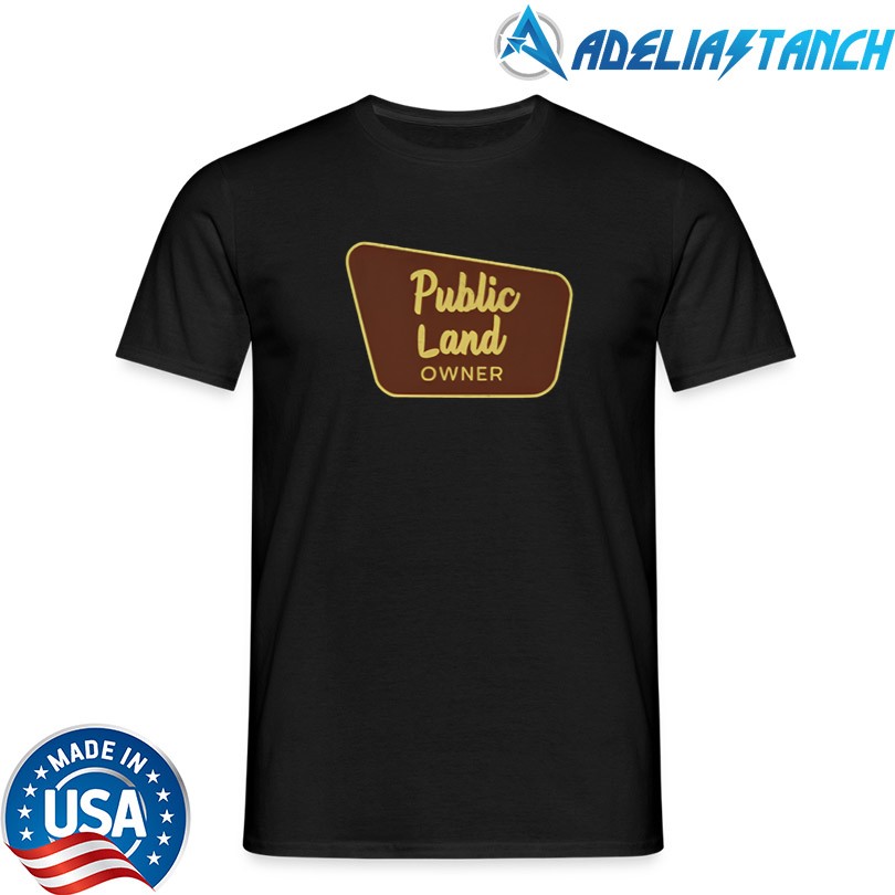 New Public Land Owner T-Shirt