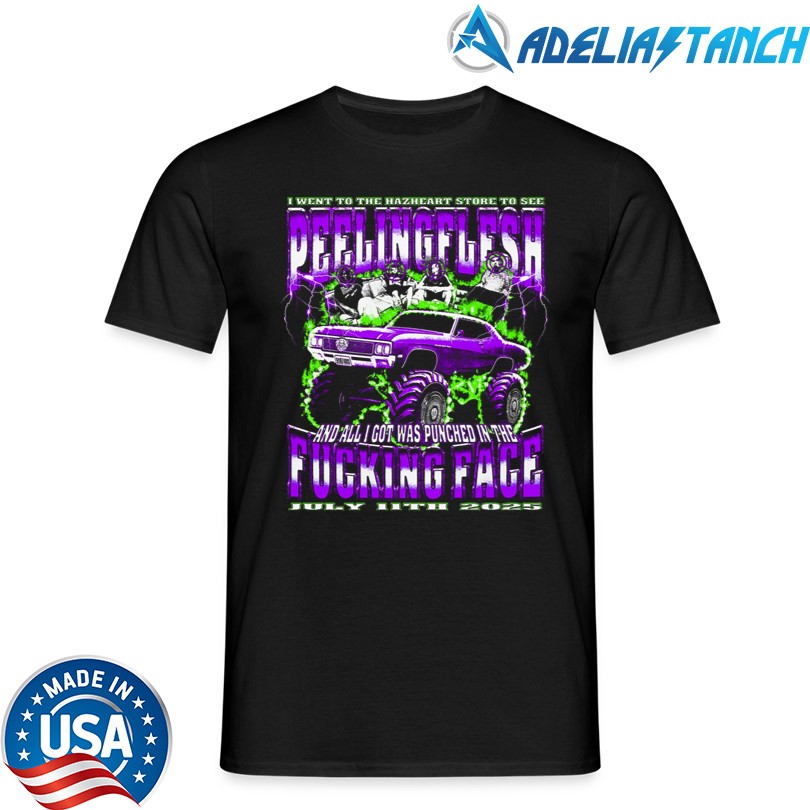 Peelingflesh Fucking Face July 11 2025 T-Shirt