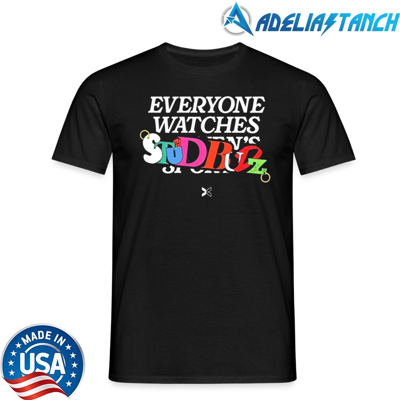 Stud Budz X Togethxr Everyone Watches Studbudz Shirt