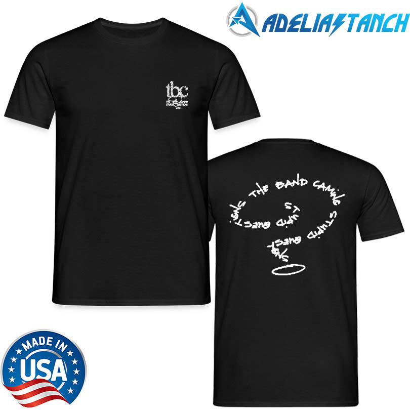 The Band Camino Stupid Questions Tee