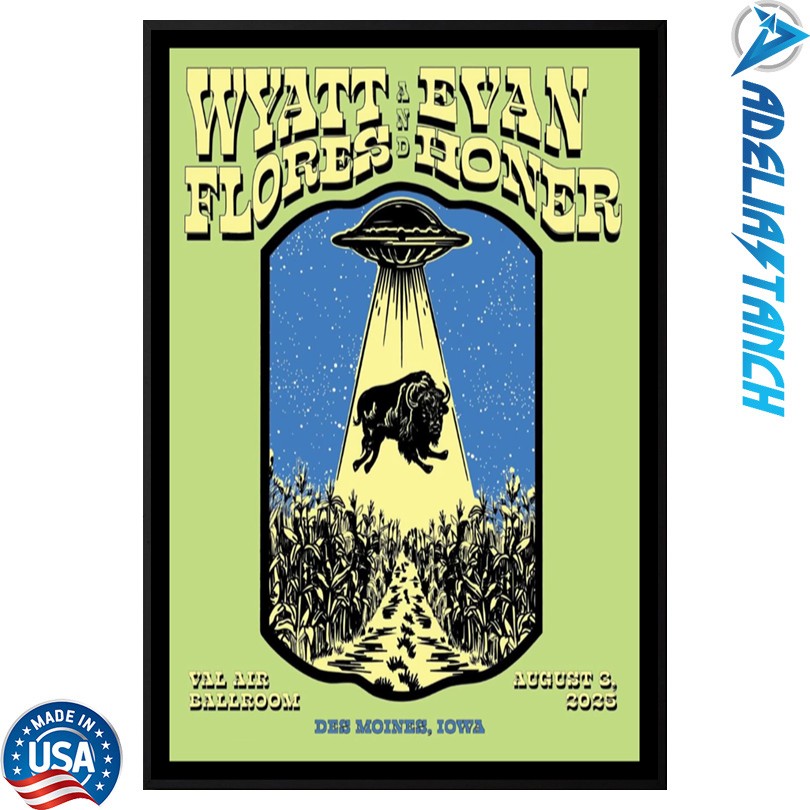 Wyatt Flores Des Moines Iowa 8 3 25 Event Poster